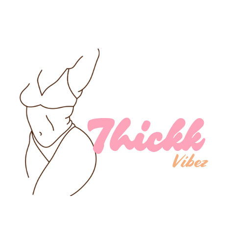Thickk Vibez